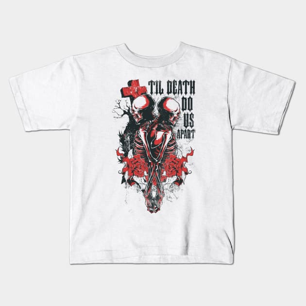 Til Death Do Us Apart Kids T-Shirt by nzdesigns